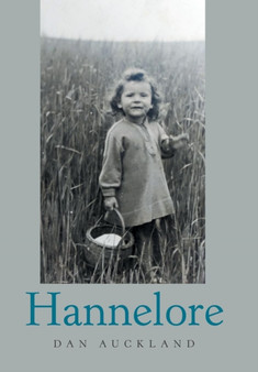 Hannelore by Dan Auckland - Hardback