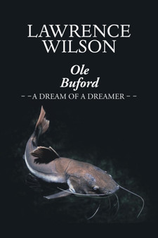 Ole Buford : A Dream of a Dreamer by Lawrence Wilson - Paperback