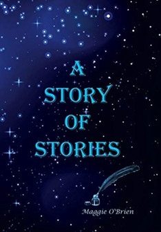 A Story of Stories by Maggie O'Brien - Hardback