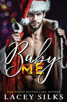 Baby Me by Lacey Silks - Paperback