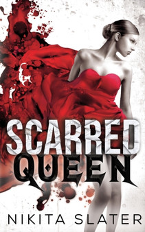 Scarred Queen : Eine Mafia Dark Romance : 1 by Nikita Slater - Paperback