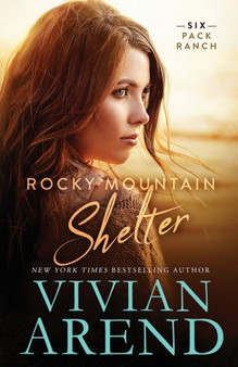 Rocky Mountain Shelter : 9 by Vivian Arend - Paperback