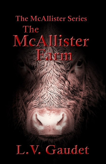 The McAllister Farm : 2 by L V Gaudet - Paperback