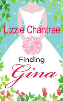 Finding Gina : Can a sprinkling of stardust overcome a past full of demons? by Lizzie Chantree - Paperback