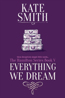 Everything We Dream : 5 by Kate Smith - Paperback