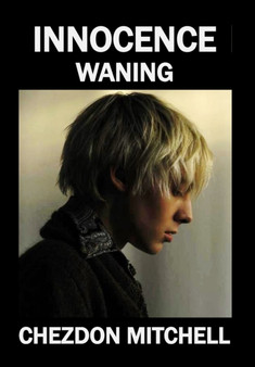 Innocence Waning : Part 2 by Chezdon Mitchell - Hardback