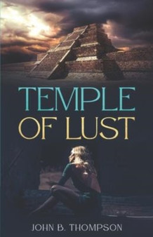 Temple of Lust by John Burton Thompson - Paperback