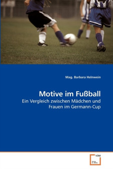Motive im Fussball by Mag Barbara Helnwein - Paperback