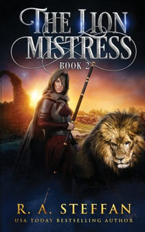 The Lion Mistress : Book 2 by R a Steffan - Paperback