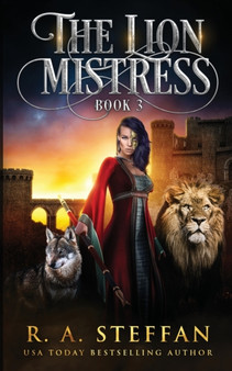 The Lion Mistress : Book 3 by R a Steffan - Paperback