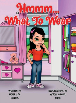 Hmmm... What to Wear by Mona Liza Santos - Hardback