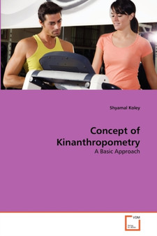 Concept of Kinanthropometry by Dr Shyamal Koley - Paperback