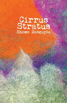 Cirrus Stratus by Shome Dasgupta - Paperback