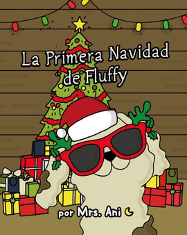 La Primera Navidad de Fluffy (Spanish Edition) by Mrs Ani - Paperback