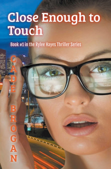 Close Enough to Touch : 1 by Cade Brogan - Paperback