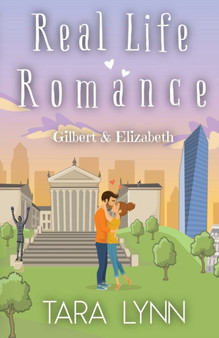 Real Life Romance : Gilbert and Elizabeth by Tara Lynn - Paperback