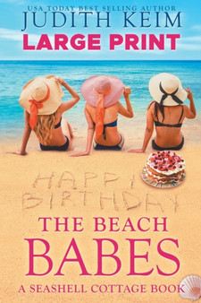 The Beach Babes : Large Print Edition by Judith Keim - Paperback