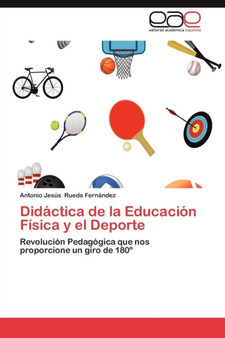 Didactica de La Educacion Fisica y El DePorte by Antonio Jes Rueda Fern Ndez - Paperback