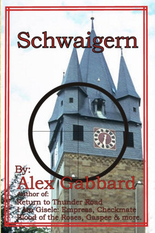 Schwaigern by Alex Gabbard - Paperback