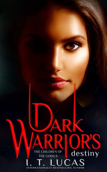 Dark Warrior's Destiny : 9 by I T Lucas - Paperback