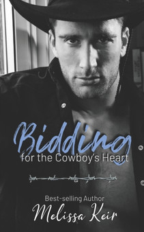 Bidding for the Cowboy's Heart : 8 by Melissa Keir - Paperback