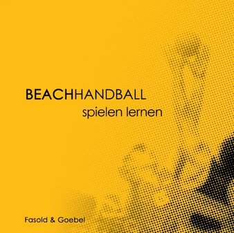Beachhandball : Spielen lernen by Frowin Fasold - Paperback