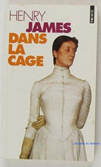 Dans la cage by Henry James - Paperback