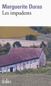 Les Impudents by Marguerite Duras - Paperback