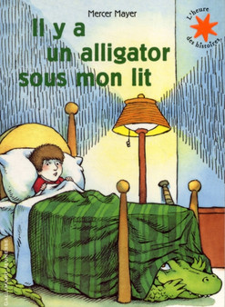 Il y a un aligator sous mon lit by Mayer - Paperback