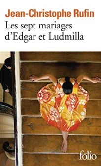 Les sept mariages d'Edgar et Ludmilla by Jean-Christophe Rufin - Paperback