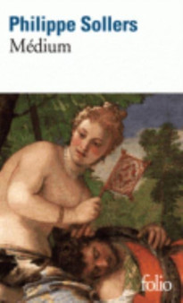 Medium by Philippe Sollers - Paperback