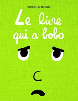 Le livre qui a bobo by Cedric Ramadier - Hardback