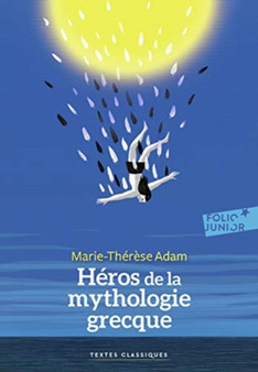 Heros de la mythologie grecque by Marie-There Adam - Paperback