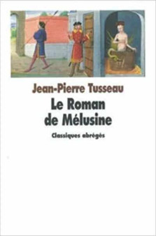 Le roman de Melusine by Jean-Pierre Tusseau - Paperback