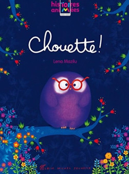Chouette! by Lena Mazilu - Hardback