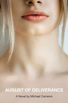 August of Deliverance by Michael Cameron - Paperback