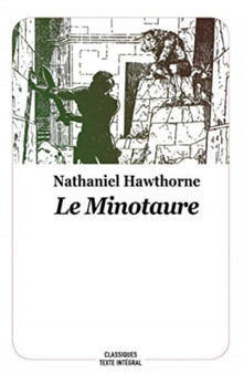 Le Minotaure. Conte de la mythologie grecque by Nathaniel Hawthorne - Paperback