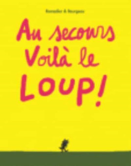 Au secours voila le loup ! by Vincent Bourgeau - Paperback