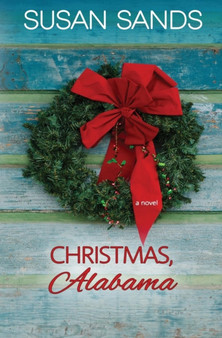 Christmas, Alabama by Susan Sands - Paperback