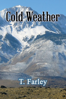 Cold Weather by T Farley - Paperback