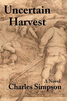 Uncertain Harvest by Charles Simpson - Paperback