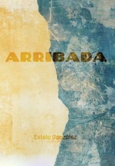 Arribada by Estela Gonzalez - Hardback
