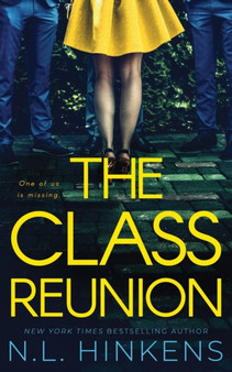 The Class Reunion : A psychological suspense thriller by N L Hinkens - Paperback