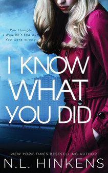 I Know What You Did : A psychological suspense thriller by N L Hinkens - Paperback