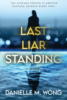 Last Liar Standing by Danielle M Wong - Paperback