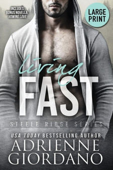 Living Fast (Large Print Edition) : With Bonus Novella Vowing Love : 2 by Adrienne Giordano - Paperback