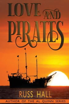 Love and Pirates by Russ Hall - Paperback