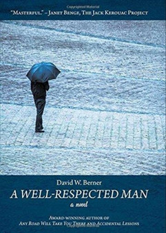 A Well-Respected Man by David W Berner - Hardback