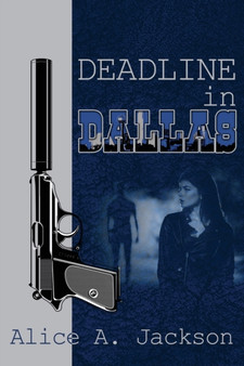 Deadline in Dallas by Alice a Jackson - Paperback