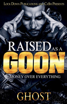 Raised as a Goon : Money Over Everything by Ghost - Paperback